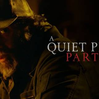 A Quiet Place Part II wallpaper