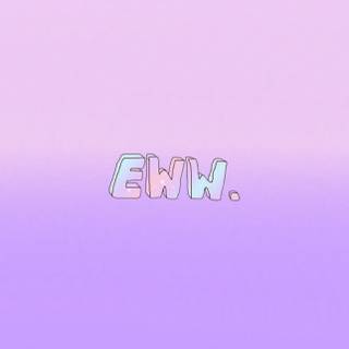 Eww wallpaper