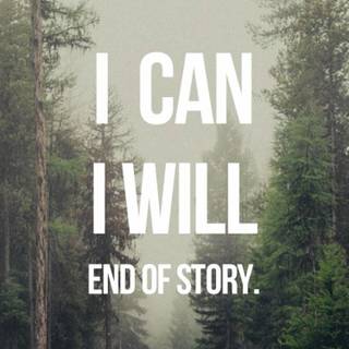 I Can and I Will wallpaper