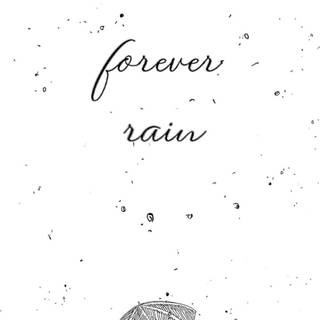 Forever Rain wallpaper