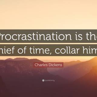 Procrastination wallpaper
