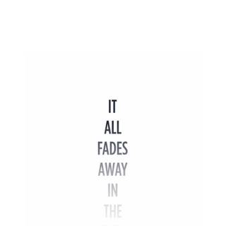 Fade away wallpaper