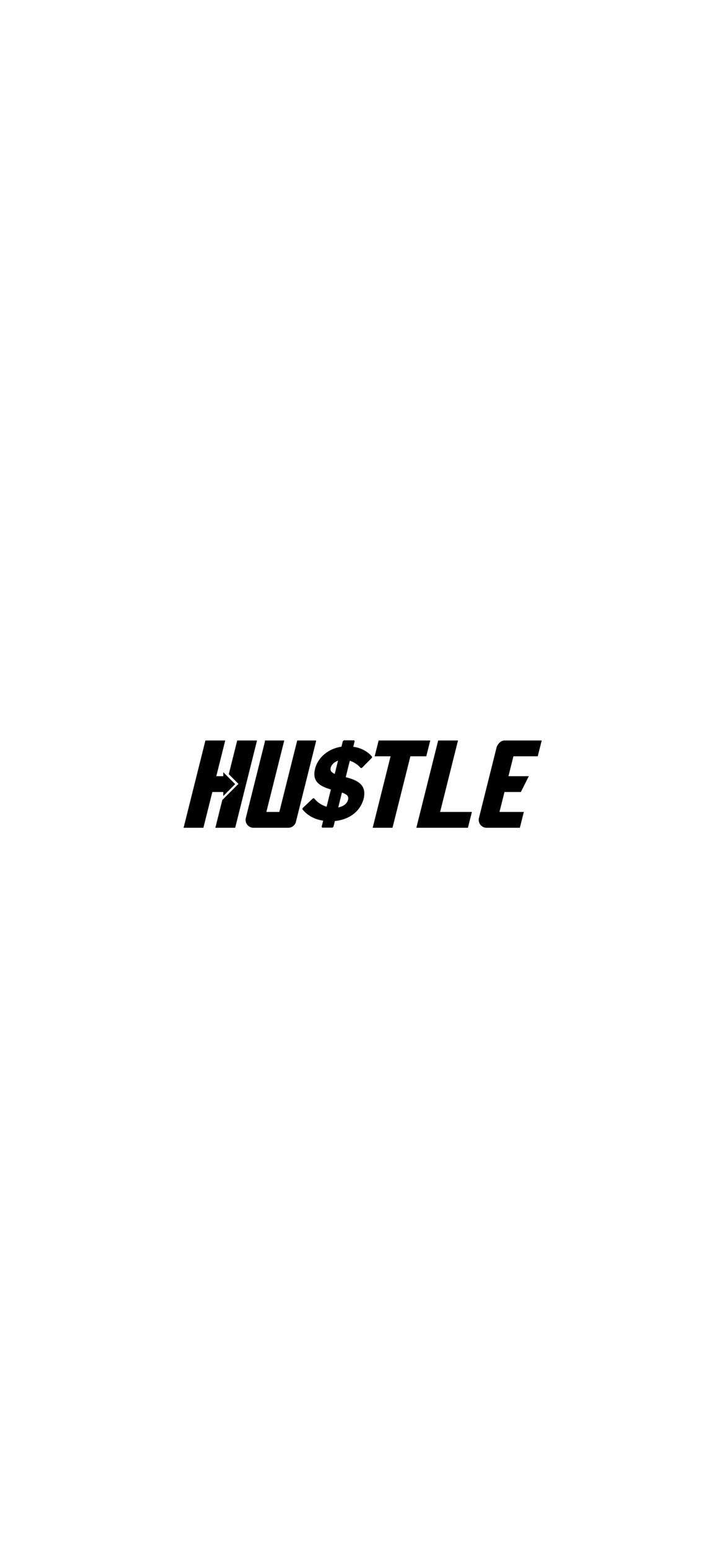 I hustle A wallpaper I made to keep myself motivated  rwallpapers