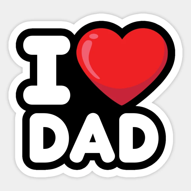I Love Dad - Wallpaper Cave