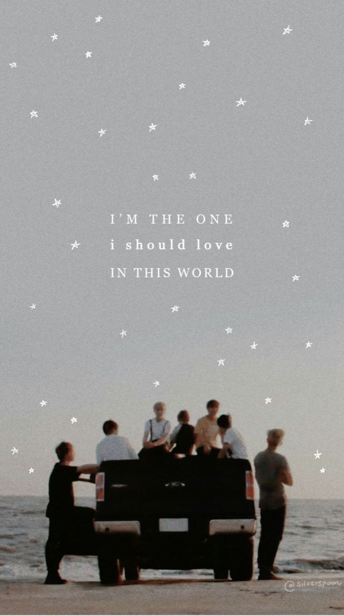 “I’m the one I should love in this world” - BTS (iPhone) - Wallpaper Cave