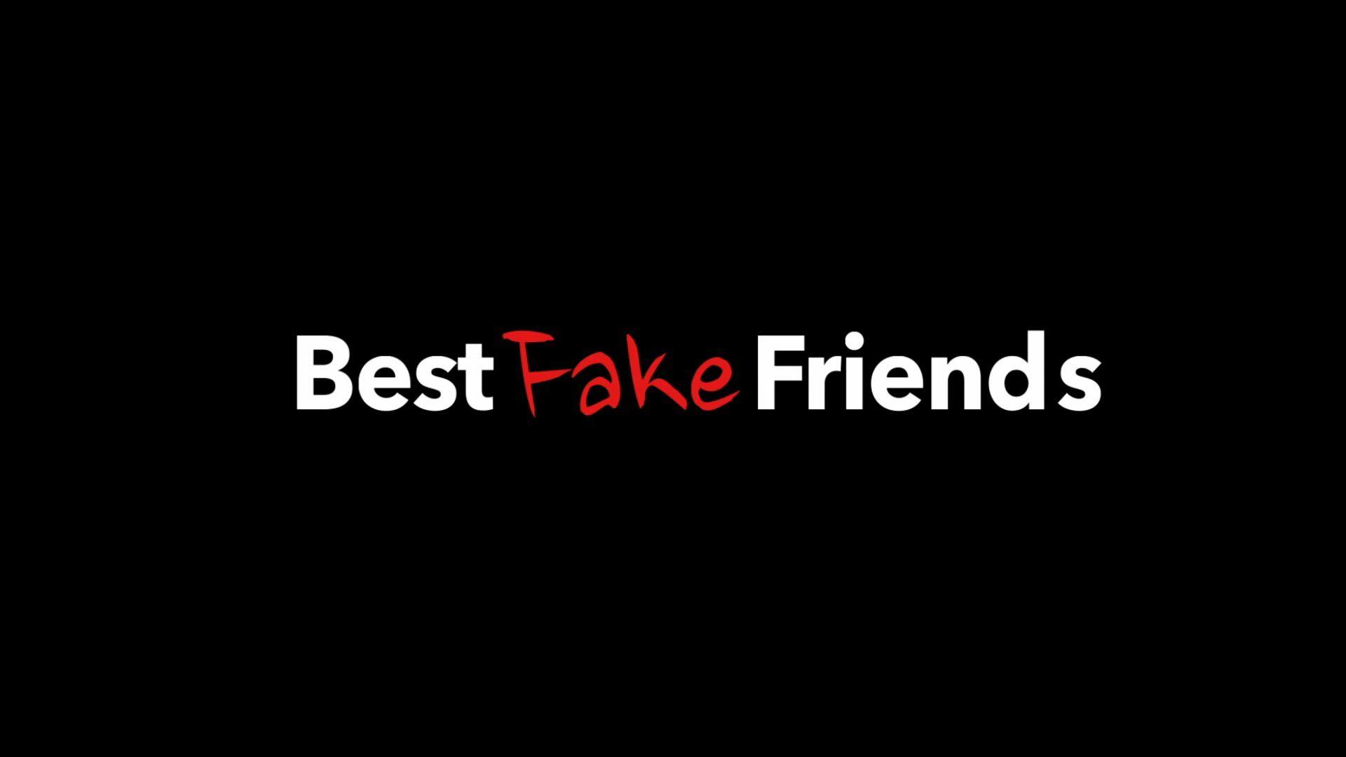 For The People Who Have Fake Friends Wallpaper Cave