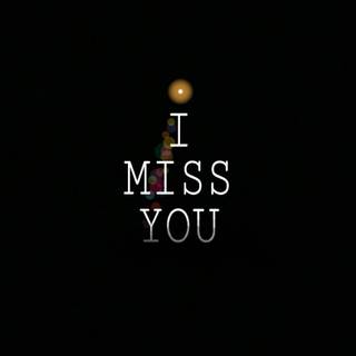 i miss someone :(