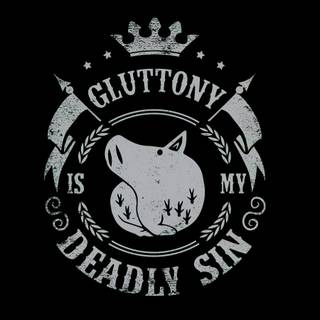 The Seven Deadly Sins - Gluttony