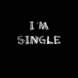 I’m single ;(