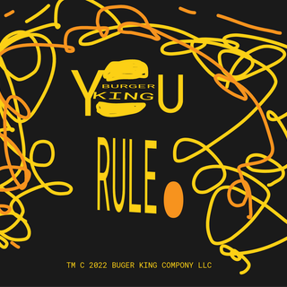 Burger king YOU RULE!!!!!!!!!!!!!!!