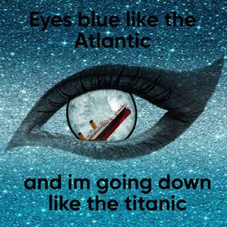eyes blue like the alantic