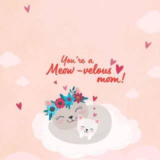 You are a Meow-velous Mom