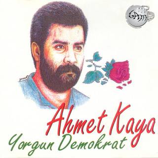 Yorgun Demokrat - Ahmet Kaya