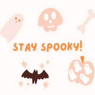 Stay Spooky!