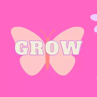 Grow! (I made it from canva)