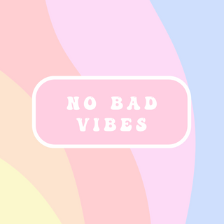 NO BAD VIBES>>Keep that in mind.