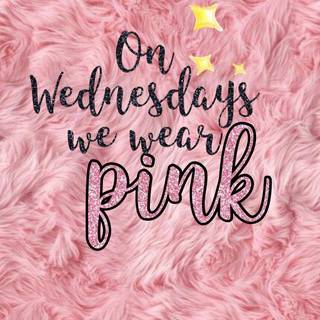 ON WENSDaY WEE WHRE {piNK