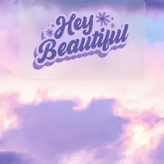 Hey Beautiful