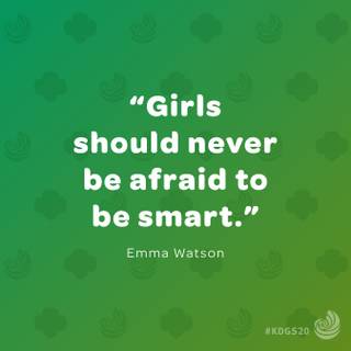 girls should never be afraid to be smart (girl scouts)