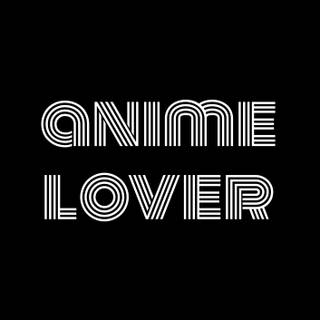 for someone who loves anime