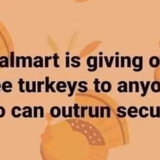 Walmart Turkeys