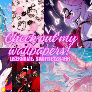 check out my wallpapers! (made by me on Canva)