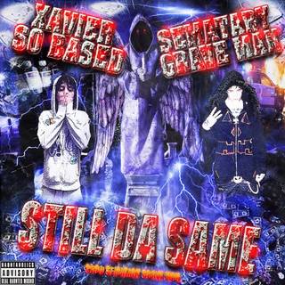 SEMATARY FT XAVIERSOBASED STILL DA SAME