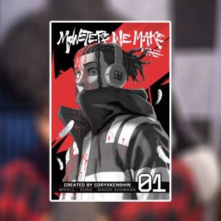 Monsters we make from CoryxKenshin