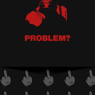 Problem?