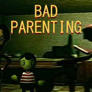 ((Bad~Parenting))