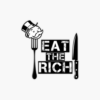 Eat the Rich