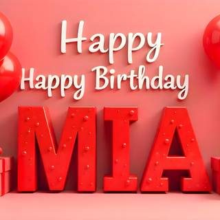 Mia Happy Birthday