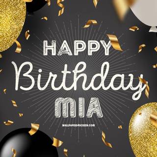 Mia Happy Birthday