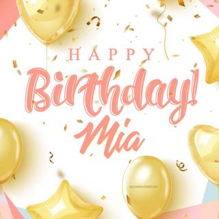 Mia Happy Birthday