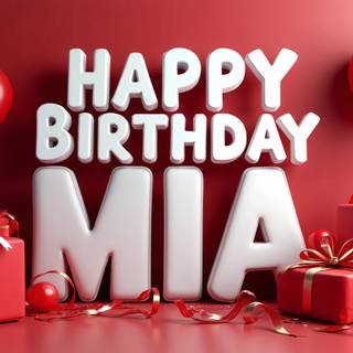 Mia Happy Birthday