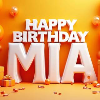 Mia Happy Birthday