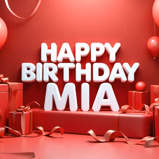 Mia Happy Birthday