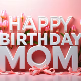 Happy Birthday Mom