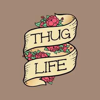 Thug life 