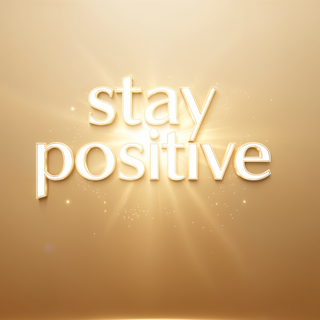 Stay Positive