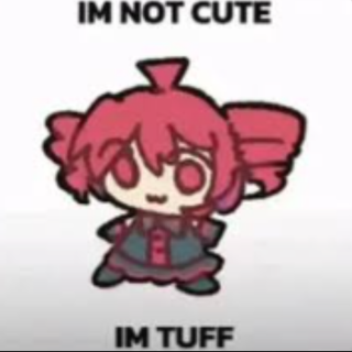 AWWWW wait! NOT CUTE UH TUFF