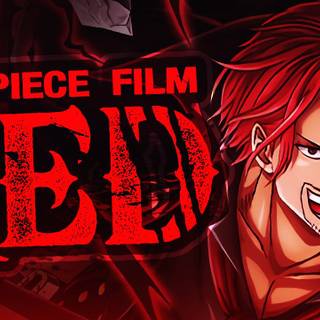 one piece Film red  SHanks