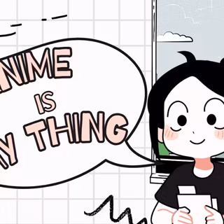 Anime is my thing cute