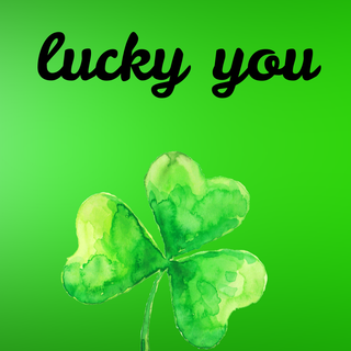 lucky you