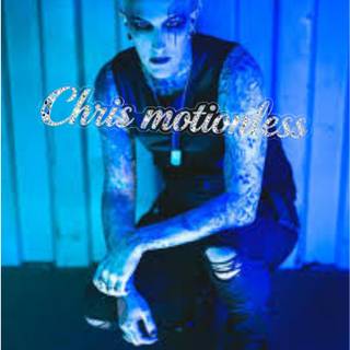 Chris motionless 