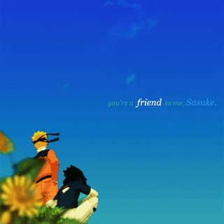 Naruto and Sasuke  friends