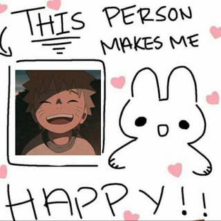 This Person Makes Me HAPPY