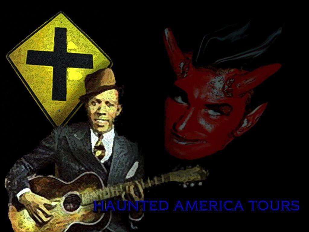 ROBERT JOHNSON CROSSROAD HAUNTED AMERICA TOURS WALLPAPER HAUNTED