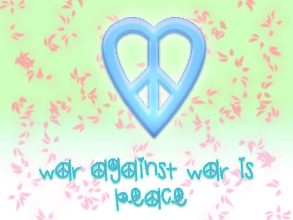 War Against War is Peace Peace Wallpaper