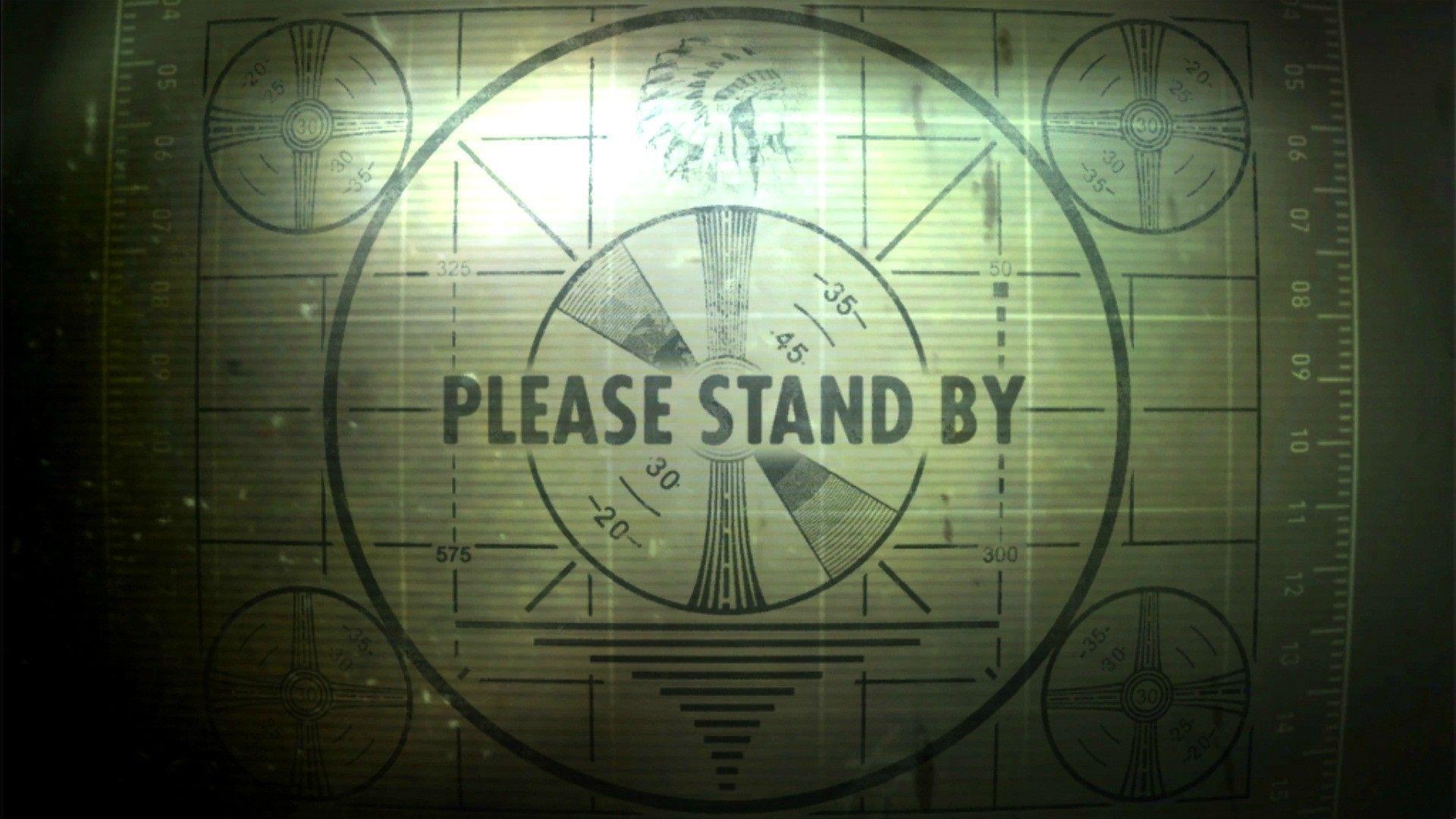 Gaming Wallpaper Games Fallout Please Stand By GB